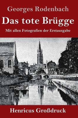 Georges Rodenbach - tote Brügge (Großdruck), Inbunden