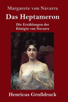Margarete Von Navarra - Heptameron (Großdruck), Inbunden