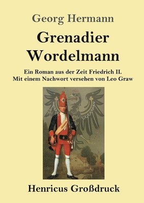 Georg Hermann - Grenadier Wordelmann (Großdruck), Häftad