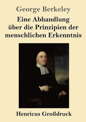 bokomslag Eine Abhandlung über die Prinzipien der menschlichen Erkenntnis (Großdruck)