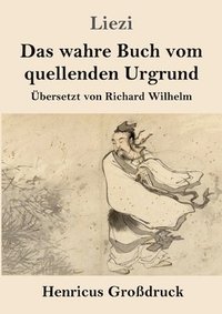 bokomslag wahre Buch vom quellenden Urgrund (Großdruck)