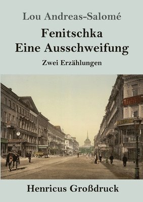 bokomslag Fenitschka / Eine Ausschweifung (Grodruck)