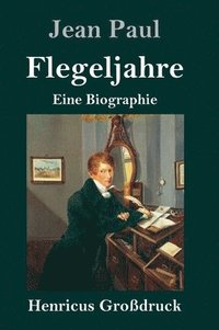 bokomslag Flegeljahre (Großdruck)