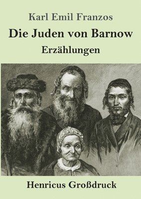 Karl Emil Franzos - Juden von Barnow (Großdruck), Häftad