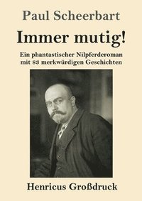 bokomslag Immer mutig! (Großdruck)