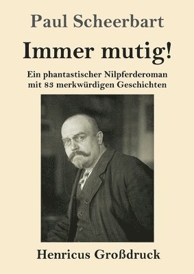 bokomslag Immer mutig! (Großdruck)