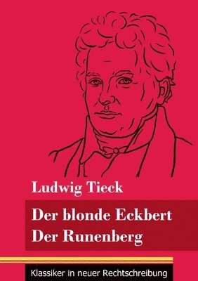 Ludwig Tieck, Klara Neuhaus-Richter - blonde Eckbert / Der Runenberg, Häftad