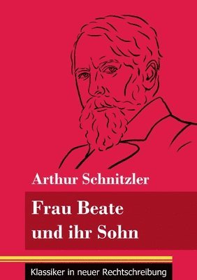 Arthur Schnitzler, Klara Neuhaus-Richter - Frau Beate und ihr Sohn, Häftad
