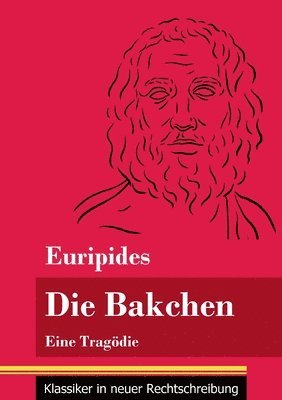 Die Bakchen 1