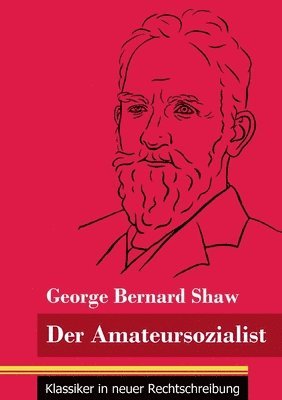 George Bernard Shaw, Klara Neuhaus-Richter - Amateursozialist, Häftad