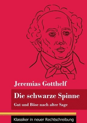 Jeremias Gotthelf, Klara Neuhaus-Richter - schwarze Spinne, Häftad