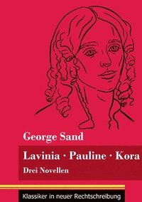 bokomslag Lavinia - Pauline - Kora