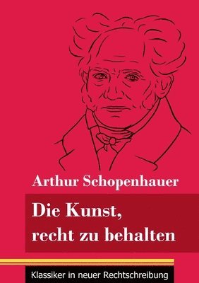 bokomslag Die Kunst, recht zu behalten