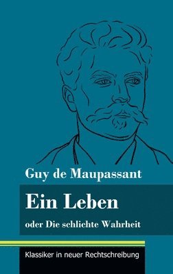 Guy De Maupassant, Klara Neuhaus-Richter - Leben, Inbunden