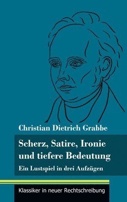 bokomslag Scherz, Satire, Ironie und tiefere Bedeutung