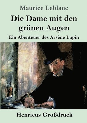 Maurice LeBlanc - Dame mit den grünen Augen (Großdruck), Häftad