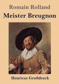bokomslag Meister Breugnon (Großdruck)