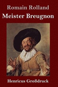 bokomslag Meister Breugnon (Großdruck)