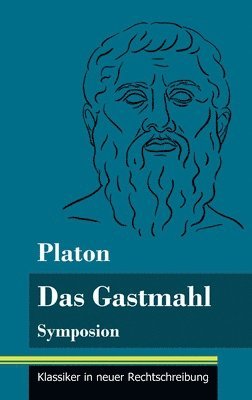 Platon, Klara Neuhaus-Richter - Gastmahl, Inbunden