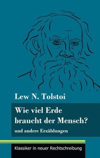 bokomslag Wie viel Erde braucht der Mensch?