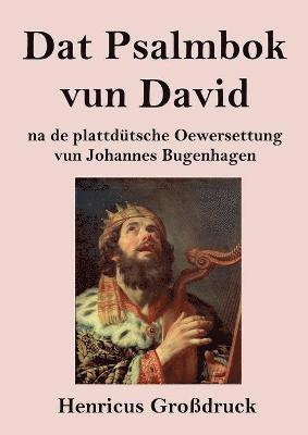 Dat Psalmbok vun David (Großdruck)