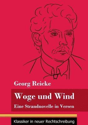 Georg Reicke, Klara Neuhaus-Richter - Woge und Wind, Häftad