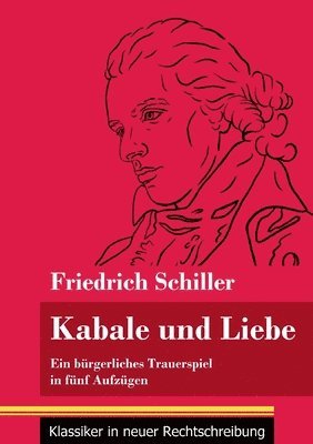Friedrich Schiller, Klara Neuhaus-Richter - Kabale und Liebe, Häftad