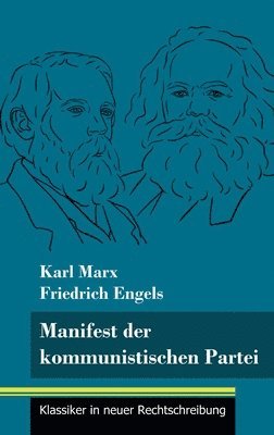 Karl Marx, Friedrich Engels, Klara Neuhaus-Richter - Manifest der kommunistischen Partei, Inbunden