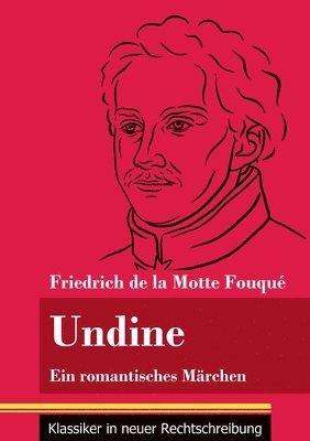 Friedrich de la Motte Fouqué, Klara Neuhaus-Richter - Undine, Häftad