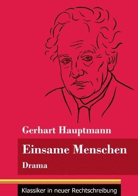 Gerhart Hauptmann, Klara Neuhaus-Richter - Einsame Menschen, Häftad