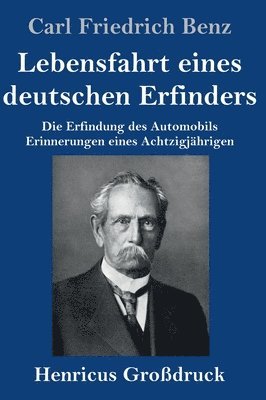 bokomslag Lebensfahrt eines deutschen Erfinders (Großdruck)