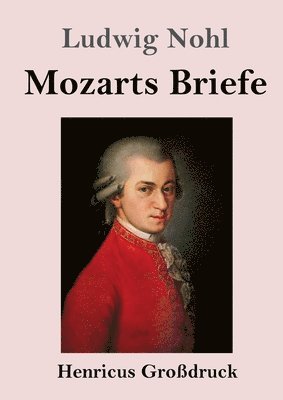 bokomslag Mozarts Briefe (Großdruck)