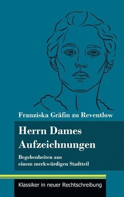 Franziska Gräfin Zu Reventlow, Klara Neuhaus-Richter - Herrn Dames Aufzeichnungen, Inbunden