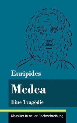 Euripides, Klara Neuhaus-Richter - Medea, Inbunden
