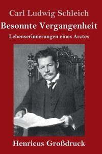 bokomslag Besonnte Vergangenheit (Großdruck)