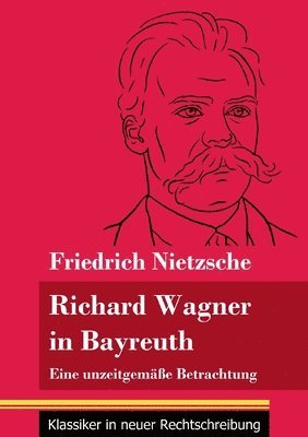 bokomslag Richard Wagner in Bayreuth