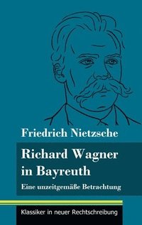 bokomslag Richard Wagner in Bayreuth