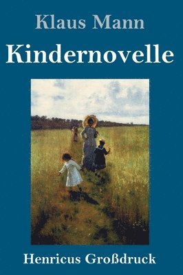 bokomslag Kindernovelle (Großdruck)