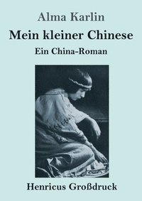 bokomslag Mein kleiner Chinese (Grossdruck)
