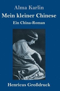 bokomslag Mein kleiner Chinese (Grodruck)