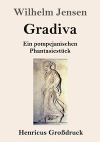 bokomslag Gradiva (Großdruck)