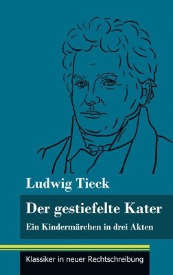 Ludwig Tieck, Klara Neuhaus-Richter - gestiefelte Kater, Inbunden