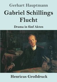 bokomslag Gabriel Schillings Flucht (Großdruck)