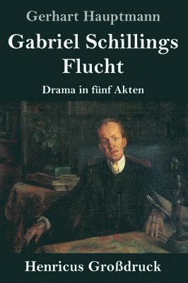 Gabriel Schillings Flucht (Grodruck) 1