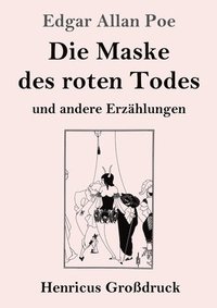 bokomslag Die Maske des roten Todes (Grodruck)