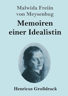 bokomslag Memoiren einer Idealistin (Großdruck)