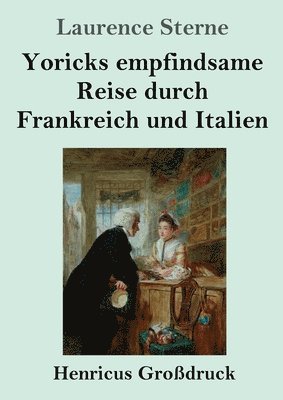 bokomslag Yoricks empfindsame Reise durch Frankreich und Italien (Grodruck)