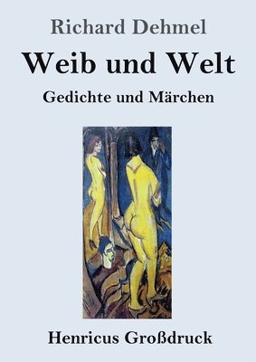 bokomslag Weib und Welt (Grodruck)