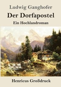 bokomslag Der Dorfapostel (Grodruck)