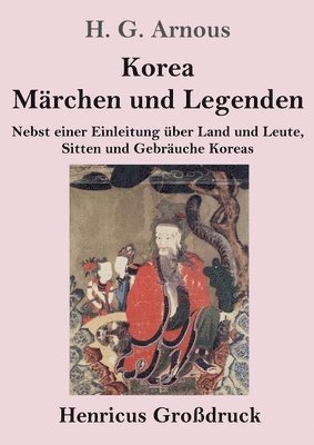 bokomslag Korea. Marchen und Legenden (Grossdruck)